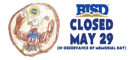 BISD is closed May 29