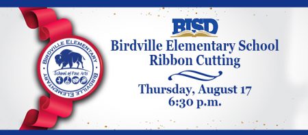 Birdville Elementary School Ribbon Cutting, Thursday, August 17, 6:30 p.m.