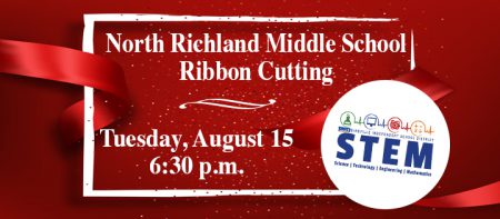 North Richland Middle School Ribbon Cutting, Tuesday, August 15, 6:30 p.m.