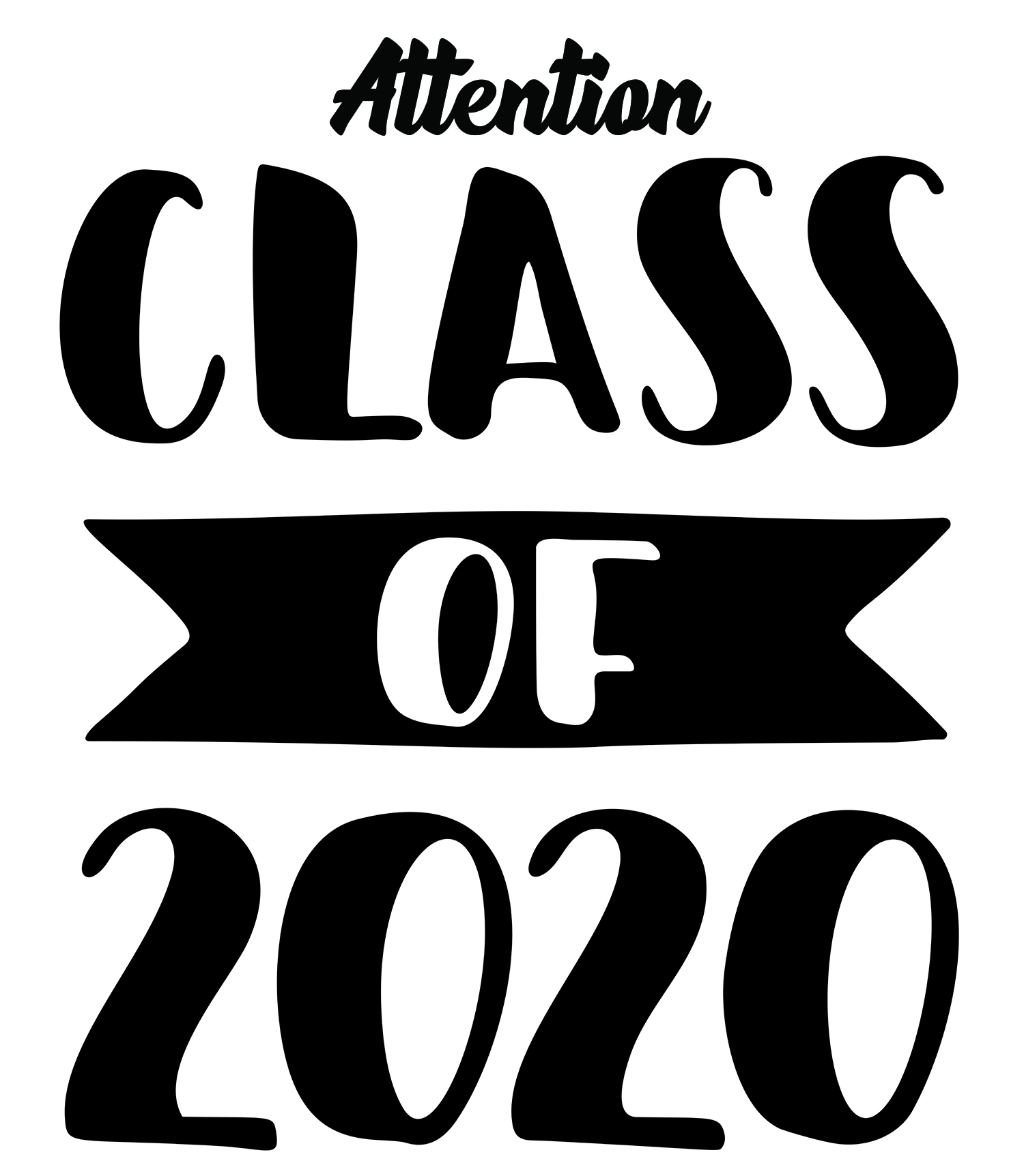 Attention Class of 2020