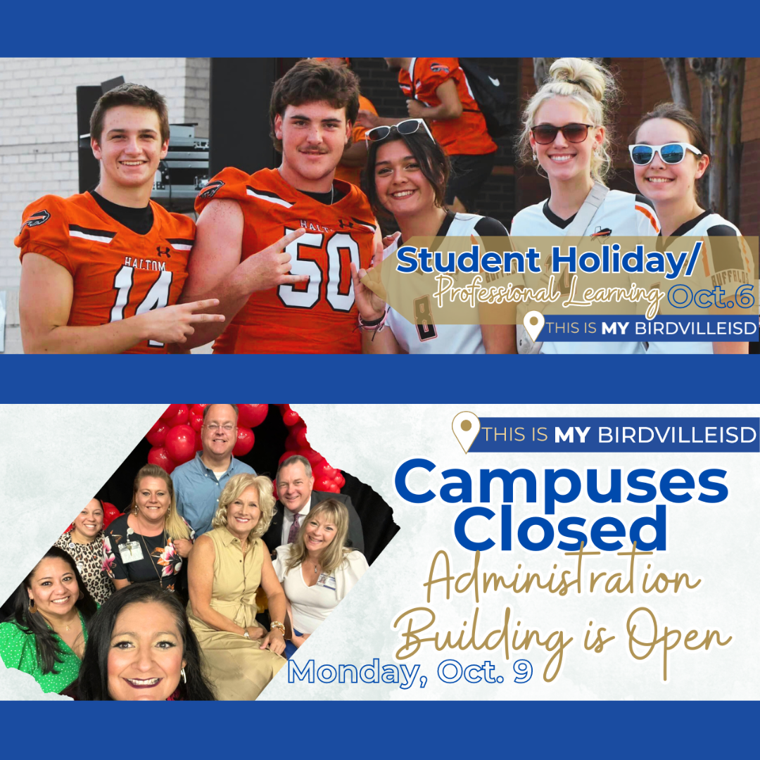 Student Holiday and Professional Learning Oct. 6

Campuses Closed. Administration Building is open Monday, October 9